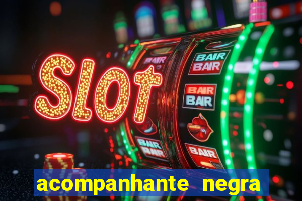 acompanhante negra porto alegre